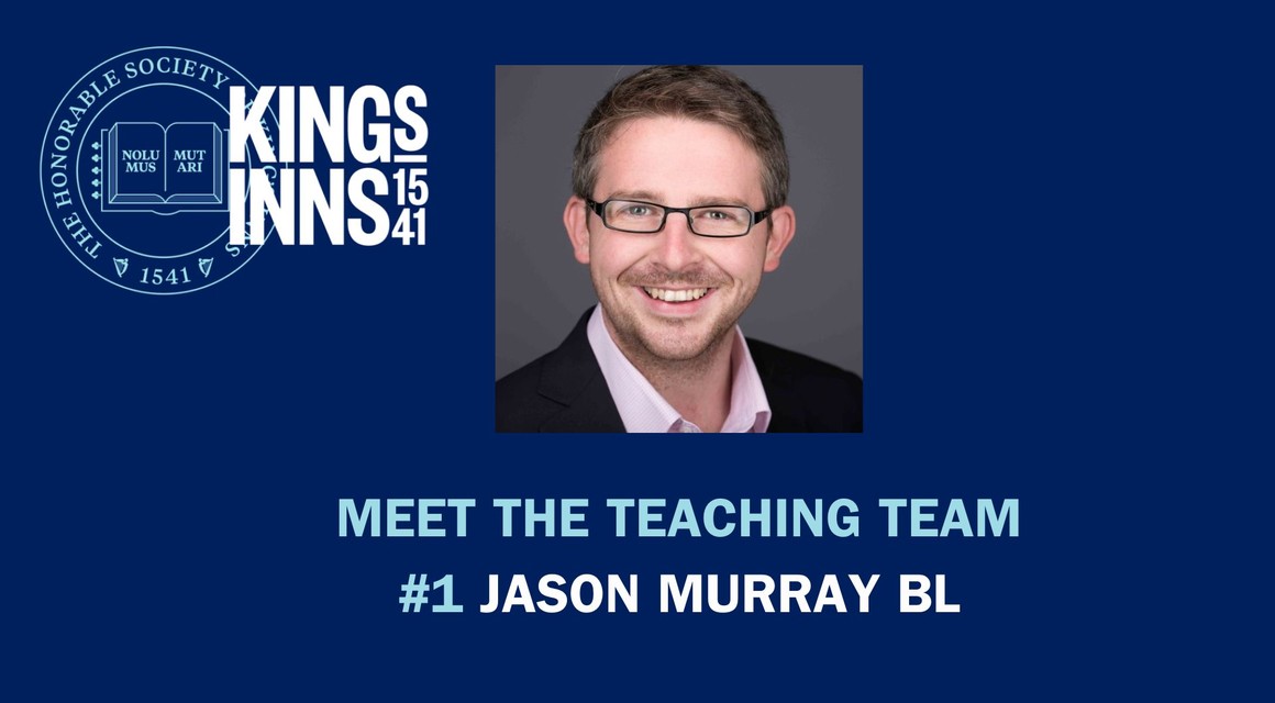 Meet the Teaching Team: Jason Murray BL, lecturer on the Diploma in Legal Studies